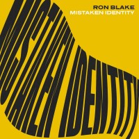 Ron Blake Mistaken Identity