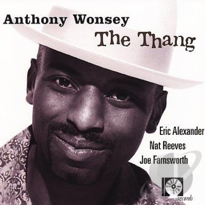 Anthony Wonsey The Thang